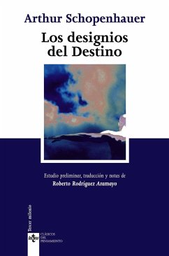 Los designios del destino : dos opúsculos de 