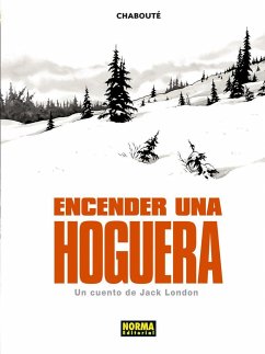 Encender una hoguera - Chabouté, Christophe