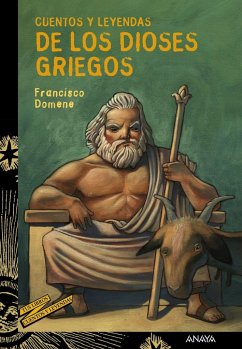 Cuentos y leyendas de los dioses griegos - Domene, Francisco