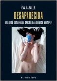 Desaparecida : una vida rota por la sensibilidad química múltiple