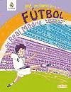 Real Madrid : mi primero libro de fútbol. De la A a la Z - Fernández Buitrón, César Felipe Zocolate Ilustradores
