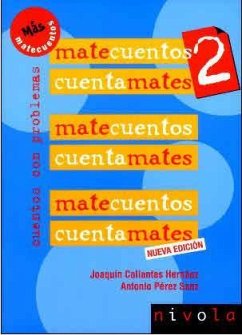 Matecuentos 2 : cuentos con problemas - Collantes Hernáez, Joaquín; Pérez Sanz, Antonio . . . [et al.