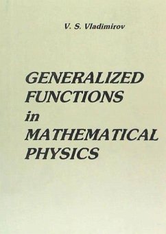 Generalized functions in mathematical physics