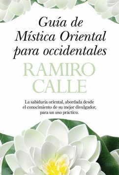 Guia de Mistica Oriental Para Occidentales - Calle, Ramiro