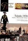 Toledo 1936 : asedio y liberación del Alcázar