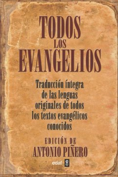 Todos los evangelios : canónicos y apócrifos - Piñero, Antonio