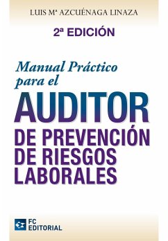 Manual práctico para el auditor en PRL - Azcuénaga Linaza, Luis María