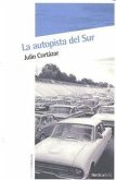 La autopista del sur La autopista del sur