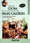 Guía de cocina rica y nutritiva con bajas calorías - Aguirre, Valeria Cynthia; Guariño, María de los Ángeles