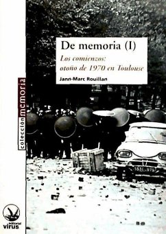 De memoria (I) : los comienzos : otoño de 1970 en Toulouse - Rovillan, Jann-Marc