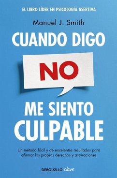 Cuando Digo No, Me Siento Culpable / When I Say No, I Feel Guilty - Smith, Manuel J