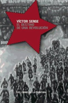 El destino de una revolución - Serge, Victor