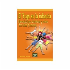 El yoga en la infancia : ejercicios para divertirse y crecer con salud y armonía - Morelli, Maurizio