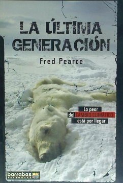 La última generación - Pearce, Fred