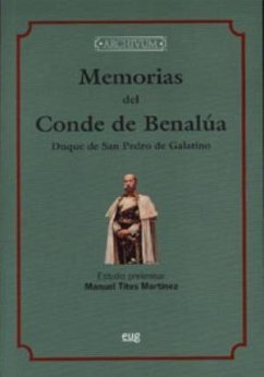 Memorias del Conde de Benalúa, duque de San Pedro de Galatino - Quesada Cañaveral y Piédrola, Julio; Titos Martínez, Manuel
