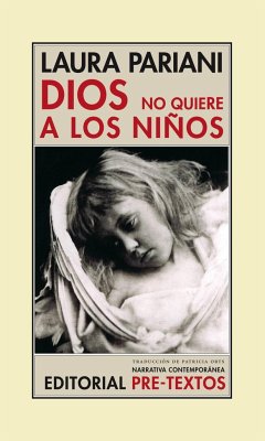 Dios no quiere a los niños - Pariani, Laura