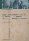 El mundo funerario rural en la provincia de Granada durante la antigüedad tardía - Román Punzón, Julio M.