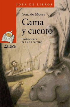 Cama y cuento - Moure, Gonzalo; Serrano, Lucía