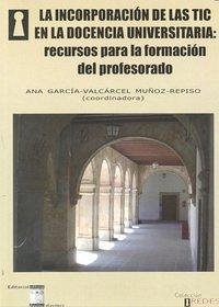 Cover La incorporación de las TIC en la docencia universitaria