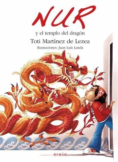 Nur y el templo del dragón - Martínez De Lezea, Toti; Landa Hernández, Juan Luis