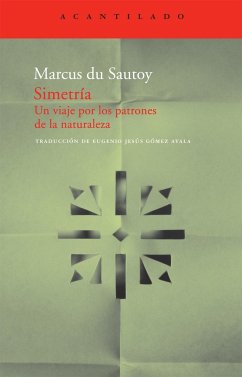 Simetría : un viaje por los patrones de la naturaleza - Du Sautoy, Marcus