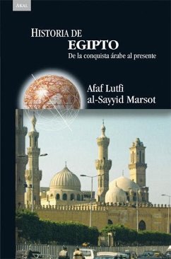 Historia de Egipto : de la conquista árabe al presente - Marsot, Afaf Lutfi Al-Sayyid