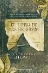 El libro de los hechizos - Howe, Katherine