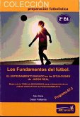 Los fundamentos del fútbol, programa AT3, etapa de rendimiento : un nuevo concepto en el que fundamentar la formación del futbolista y el entrenamiento en máximo rendimiento