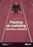 Prácticas de marketing : ejercicios y supuestos