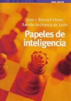 Papeles de inteligencia - Archanco de León, Ramón; Bernad López, José I.