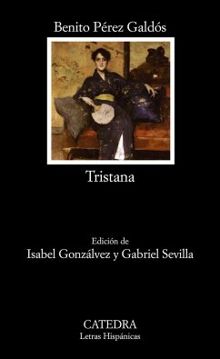 Tristana - Pérez Galdós, Benito