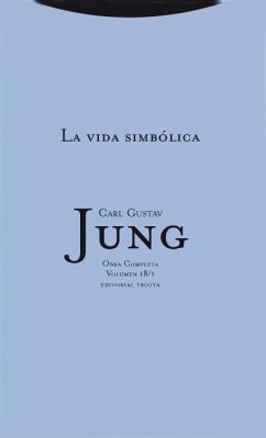 La vida simbólica - Jung, Carl Gustav