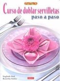 Curso de doblar servilletas paso a paso Curso de doblar servilletas paso a paso