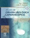 Atlas de cirugía urológica laparoscópica - Bishoff, Jay T. Kavoussi, Louis R.