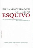 En la movilidad de un tiempo esquivo : estudios críticos sobre poesía española de los últimos cincuenta años