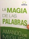 La magia de las palabras La magia de las palabras