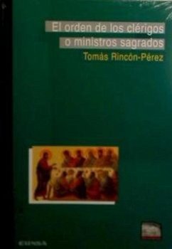 El orden de los clérigos o ministros sagrados - Rincón Pérez, Tomás