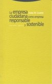 La empresa ciudadana como empresa responsable y sostenible