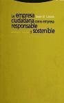 La empresa ciudadana como empresa responsable y sostenible - Lozano Soler, Josep Maria