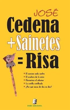 Cedena+sainetes=risa - Cedena, José; Cedena, Sánchez-Cabezudo