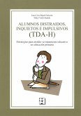 Alumnos distraídos, inquietos e impulsivos (TDA-H)