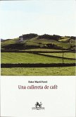 UNA CULLERETA DE CAFE UNA CULLERETA DE CAFE