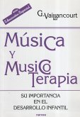 Música y musicoterapia : su importancia en el desarrollo infantil