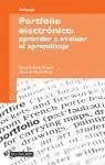 Portfolio electrónico : aprender a evaluar el aprendizaje - Barberà Gregori, Elena; Martín Rojo, Elena de