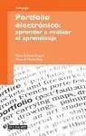 Portfolio electrónico : aprender a evaluar el aprendizaje