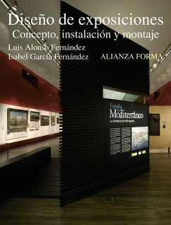 Diseño de exposiciones : concepto, instalación y montaje - Alonso Fernández, Luis; García Fernández, Isabel María; García Fernández, María Isabel