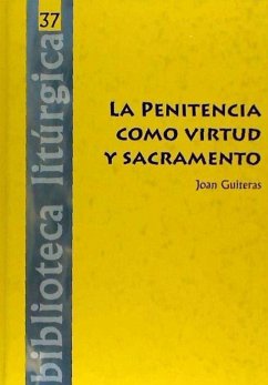 La penitencia como virtud y sacramento - Guiteras i Vilanova, Joan
