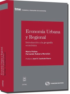 Economía urbana y regional : introducción a la geografía económica - Rubiera Morollón, Fernando; Polèse, Mario