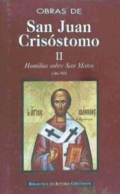 Homilías sobre el Evangelio de San Mateo (46-90) - Juan Crisóstomo - Santo -, Santo