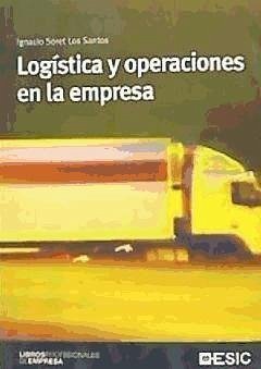 Logística y operaciones en la empresa - Soret, Ignacio
